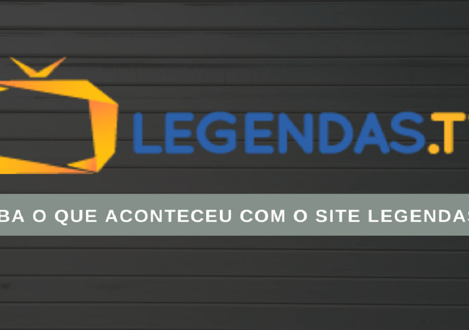 legendas.tv - o que aconteceu playzao